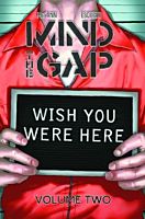 Mind the Gap - Volume 02 Wish You Were Here TPB (Trade Paperback)