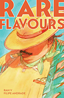 Rare Flavours by Ram V & Filipe Andrade Trade Paperback Book