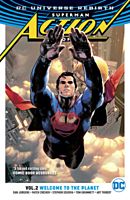 Superman: Action Comics - Rebirth Volume 02 Welcome to the Planet Trade Paperback