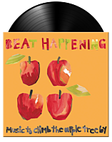 Beat Happening - Music to Climb the Apple Tree By LP Vinyl Record