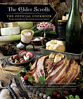 The Elder Scrolls - The Offical Cookbook: Recipes from Skyrim, Morrowind, and Across Tamriel Hardcover Book