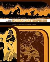 Love and Rockets Library - Human Diastrophism by Gilbert Hernandez Paperback