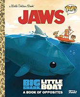 Jaws - Big Shark, Little Boat: A Book of Opposites Funko Pop! Little Golden Book Hardcover Book