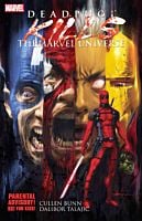 Deadpool Kills The Marvel Universe Trade Paperback