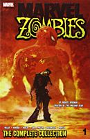 Marvel Zombies - Complete Collection Volume 01 Trade Paperback