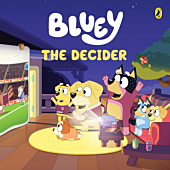 Bluey - The Decider Hardcover Book