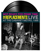 The Replacements - Not Ready for Prime Time: Live at the Cabaret Metro, Chicago, IL, January 11, 1986 2xLP Vinyl Record (2024 Record Store Day Exclusive)