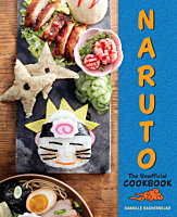 Naruto - The Unofficial Cookbook Hardcover Book