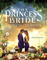 The Princess Bride - The Official Cookbook Hardcover Book