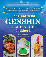 Genshin Impact - The Unofficial Genshin Impact Cookbook Hardcover Book