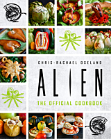 Alien - The Official Cookbook Hardcover Book
