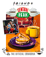 Friends - Central Perk: The Official Cookbook Hardcover Book