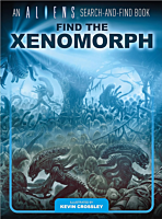 Aliens - Find the Xenomorph: An Aliens Search-and-Find Hardcover Book