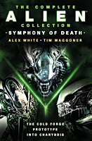 Alien - The Complete Alien Collection: Symphony of Death Paperback Book