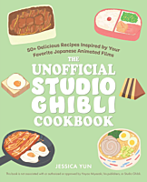 Studio Ghibli - The Unofficial Studio Ghibli Cookbook by Jessica Yun Hardcover Book